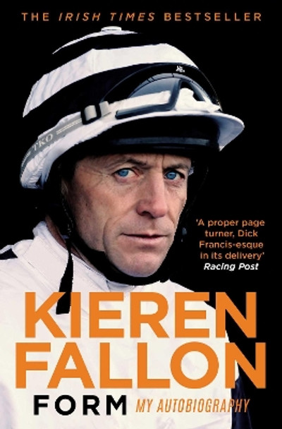 Form: My Autobiography by Kieren Fallon