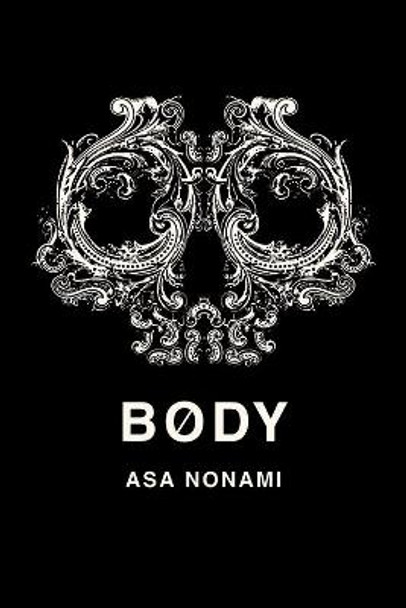 Body by Asa Nonami