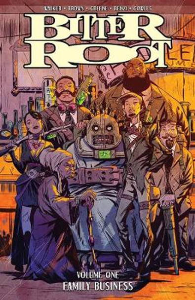 Bitter Root Volume 1: Family Business by David  F. Walker