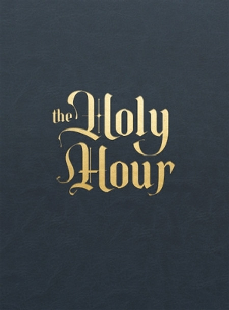 The Holy Hour by Matthew Becklo