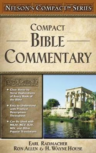 Nelson's Compact Series: Compact Bible Commentary by Earl D Radmacher