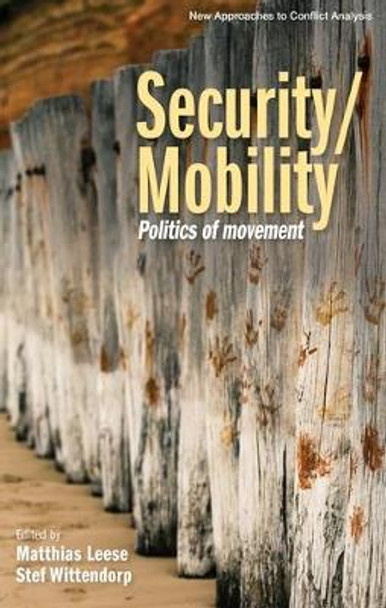Security/Mobility: Politics of Movement by Matthias Leese