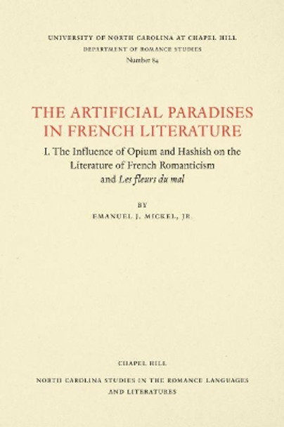 The Artificial Paradises in French Literature by Emanuel J. Mickel