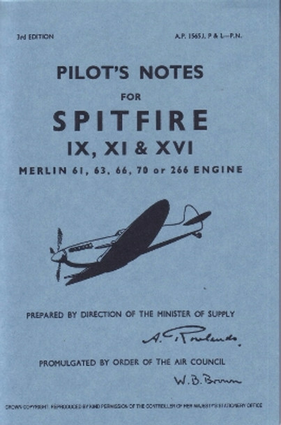 Air Ministry Pilot's Notes: Supermarine Spitfire IX, XI and XVI by Air Ministry