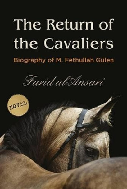 Return of the Cavaliers: Biography of Fethullah Gulen Farid Al Ansari 9781935295600