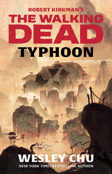Robert Kirkman's The Walking Dead: Typhoon by Wesley Chu