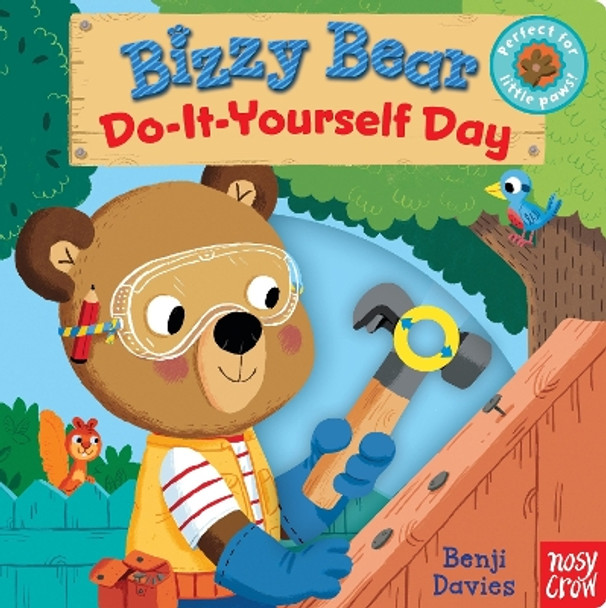 Bizzy Bear: Do-It-Yourself Day by Nosy Crow