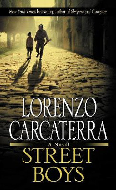 Street Boys by Lorenzo Carcaterra