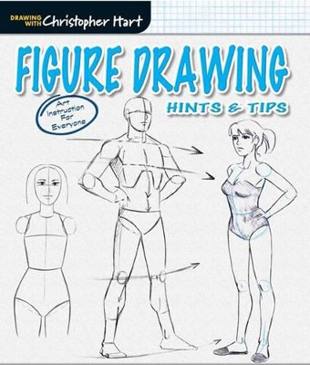 Figure Drawing: Hints & Tips by Christopher Hart