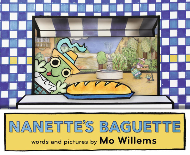 Nanette's Baguette by Mo Willems