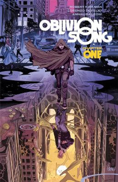 Oblivion Song by Kirkman & De Felici Volume 1 by Robert Kirkman