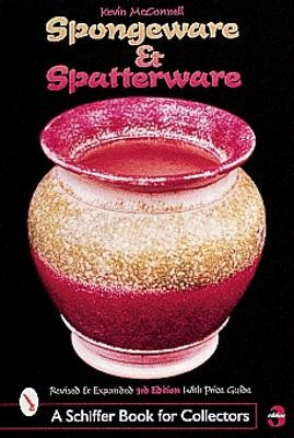 Spongeware and Spatterware by Kevin McConnell