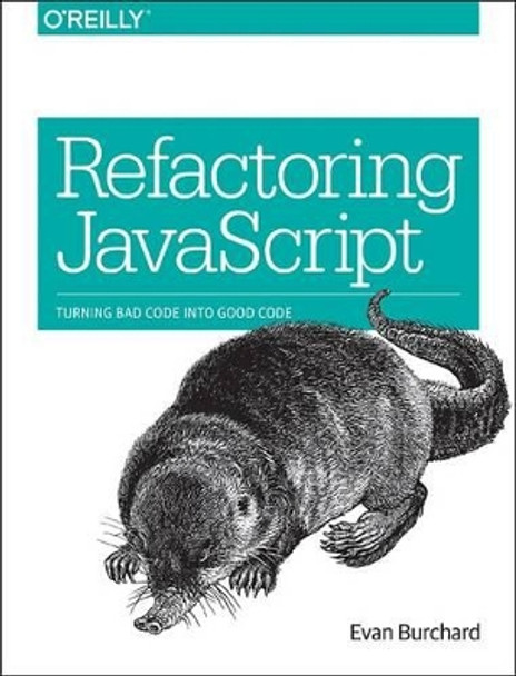 Refactoring JavaScript by Evan Burchard