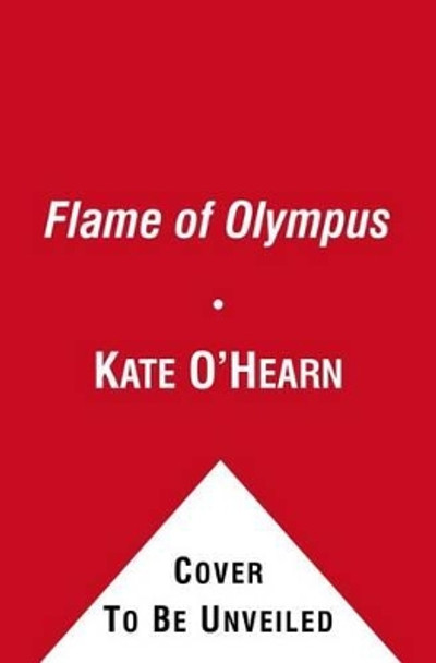 The Flame of Olympus by Kate O'Hearn