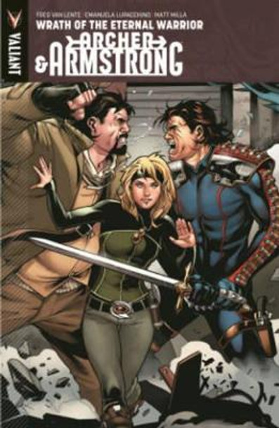 Archer & Armstrong Volume 2: Wrath Of The Eternal Warrior by Emanuela Lupacchino