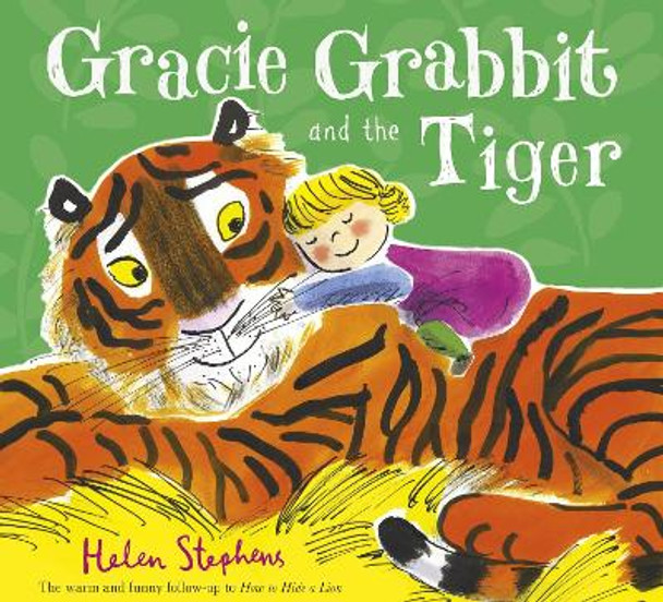 Gracie Grabbit and the Tiger by Helen Stephens