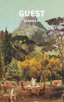 Guest by S. J. Bradley