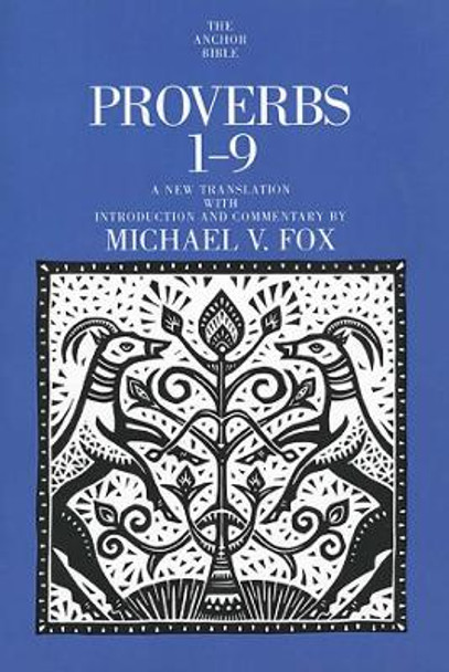 Proverbs 1-9 by Michael V. Fox