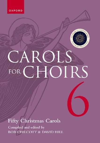 Carols for Choirs 6: Fifty Christmas Carols by Bob Chilcott