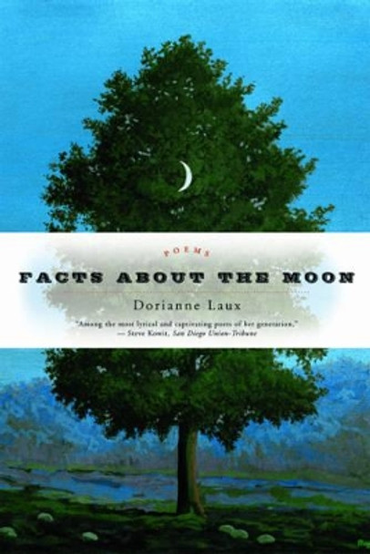 Facts About the Moon: Poems by Dorianne Laux