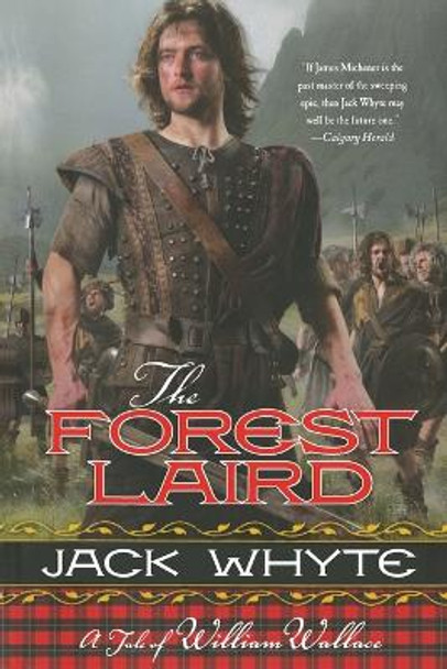 The Forest Laird: A Tale of William Wallace by Jack Whyte