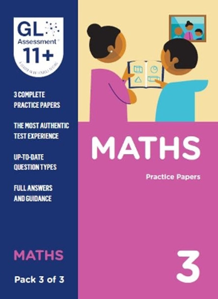 11+ Practice Papers Maths Pack 3 (Multiple Choice) by GL Assessment