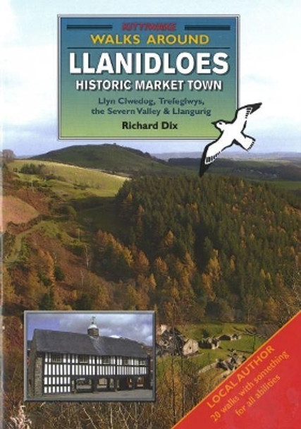 Walks Around Llanidloes by Richard Dix