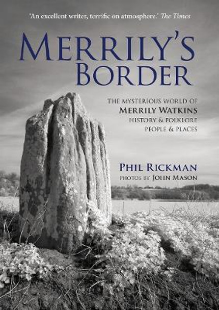 Merrily's Border: The Mysterious World of Merrily Watkins - History & Folklore, People & Places by Phil Rickman