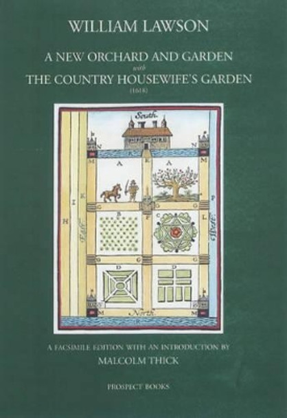 A New Orchard and Garden with the Country Housewifes Garden by William Lawson