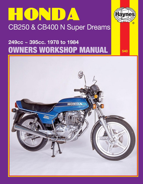 Honda CB250 & CB400N Super Dreams (78 - 84) by Haynes Publishing