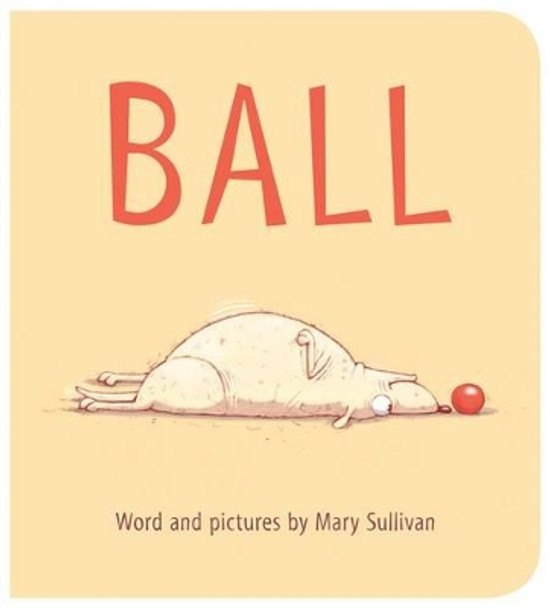 Ball by ,Mary Sullivan