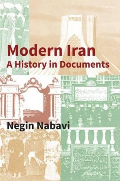 Modern Iran: A History in Documents by Negin Nabavi