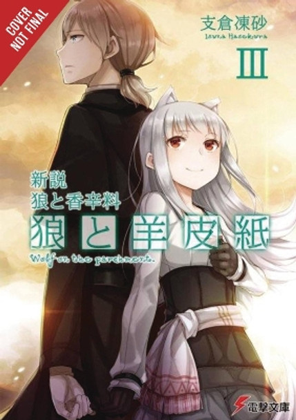 Wolf & Parchment: New Theory Spice & Wolf, Vol. 3 (light novel) by Isuna Hasekura