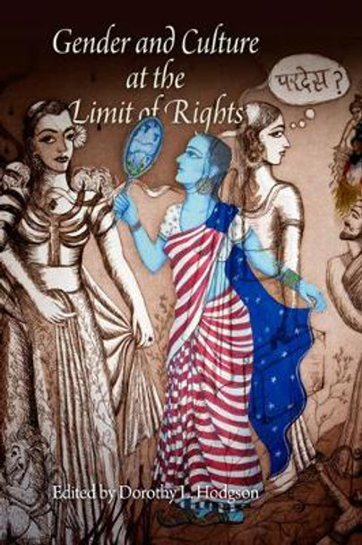 Gender and Culture at the Limit of Rights by Dorothy L. Hodgson