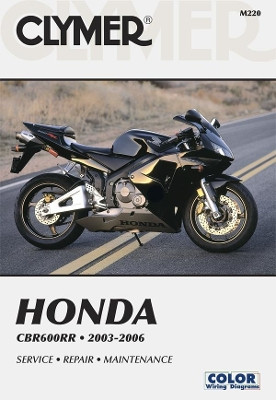 Honda CBR600RR 2003-2006 by Clymer Publications