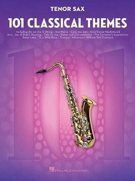 101 Classical Themes for Tenor Sax by Hal Leonard Publishing Corporation