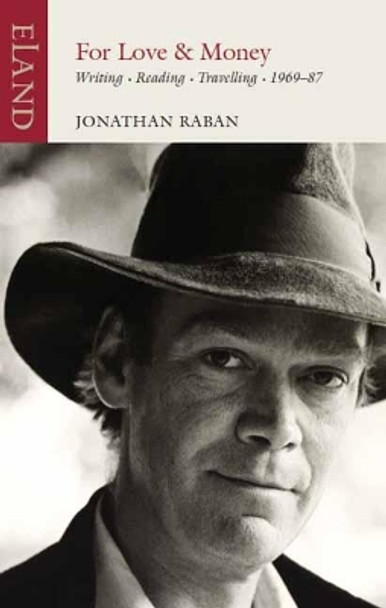 For Love or Money Jonathan Raban 9781780601403