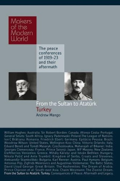 From the Sultan to Ataturk: Turkey by Andrew Mango