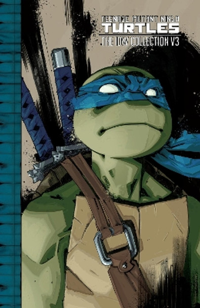 Teenage Mutant Ninja Turtles: The IDW Collection Volume 3 by Kevin Eastman