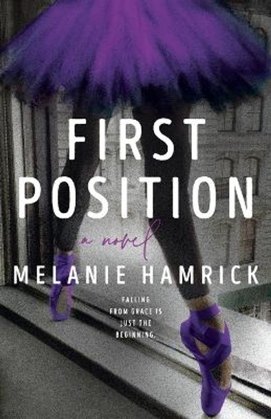 First Position by Melanie Hamrick