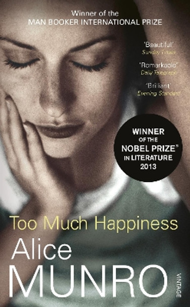 Too Much Happiness by Alice Munro 9780099552444