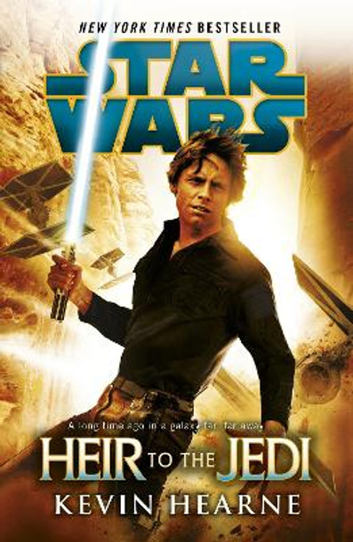 Star Wars: Heir to the Jedi by Kevin Hearne 9780099594277