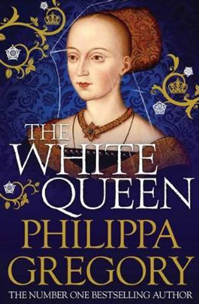 The White Queen by Philippa Gregory 9781847394644