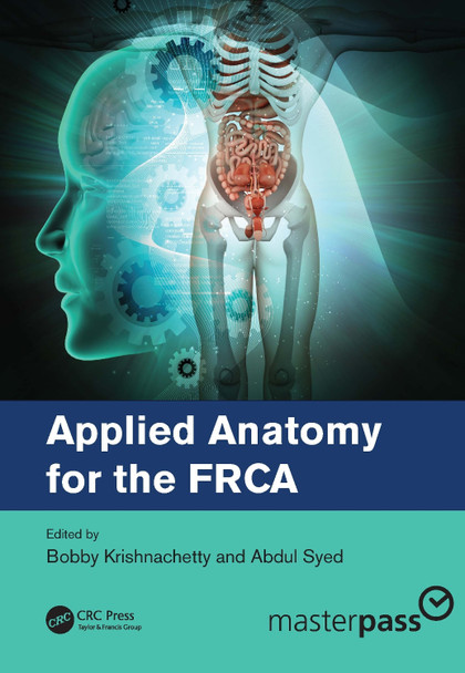 Applied Anatomy for the FRCA by Bobby Krishnachetty 9780367076207