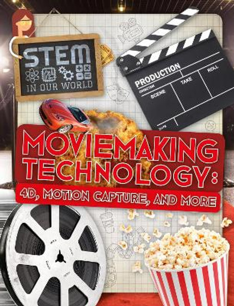 Moviemaking Technology: 4D, Motion Capture and More by John Wood 9781786372987