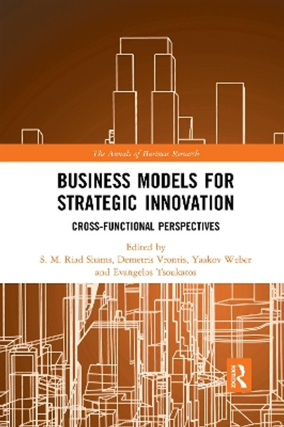 Business Models for Strategic Innovation: Cross-Functional Perspectives by S.M. Riad Shams 9780367590666