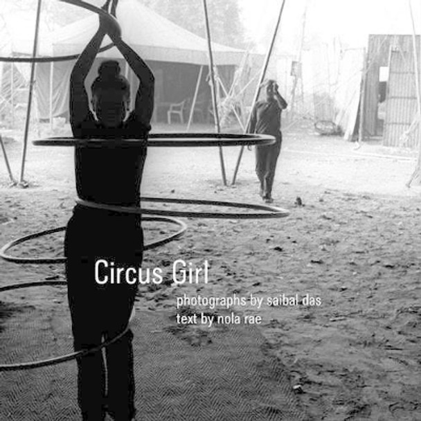 Circus Girl by Saibal Das 9781906497330