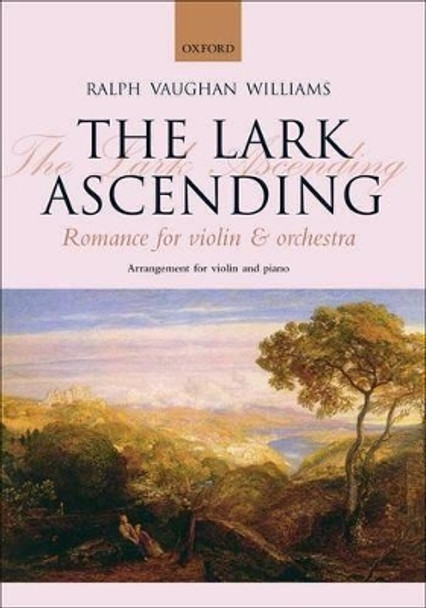 The Lark Ascending: Romance for violin and orchestra by Ralph Vaughan Williams 9780193360099