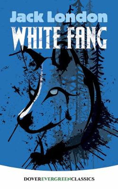 White Fang by Jack London 9780486817958