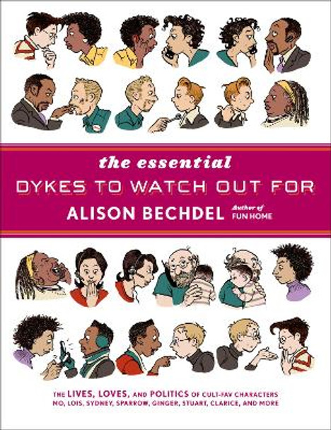 The Essential Dykes to Watch Out for by Alison Bechdel 9780618968800
